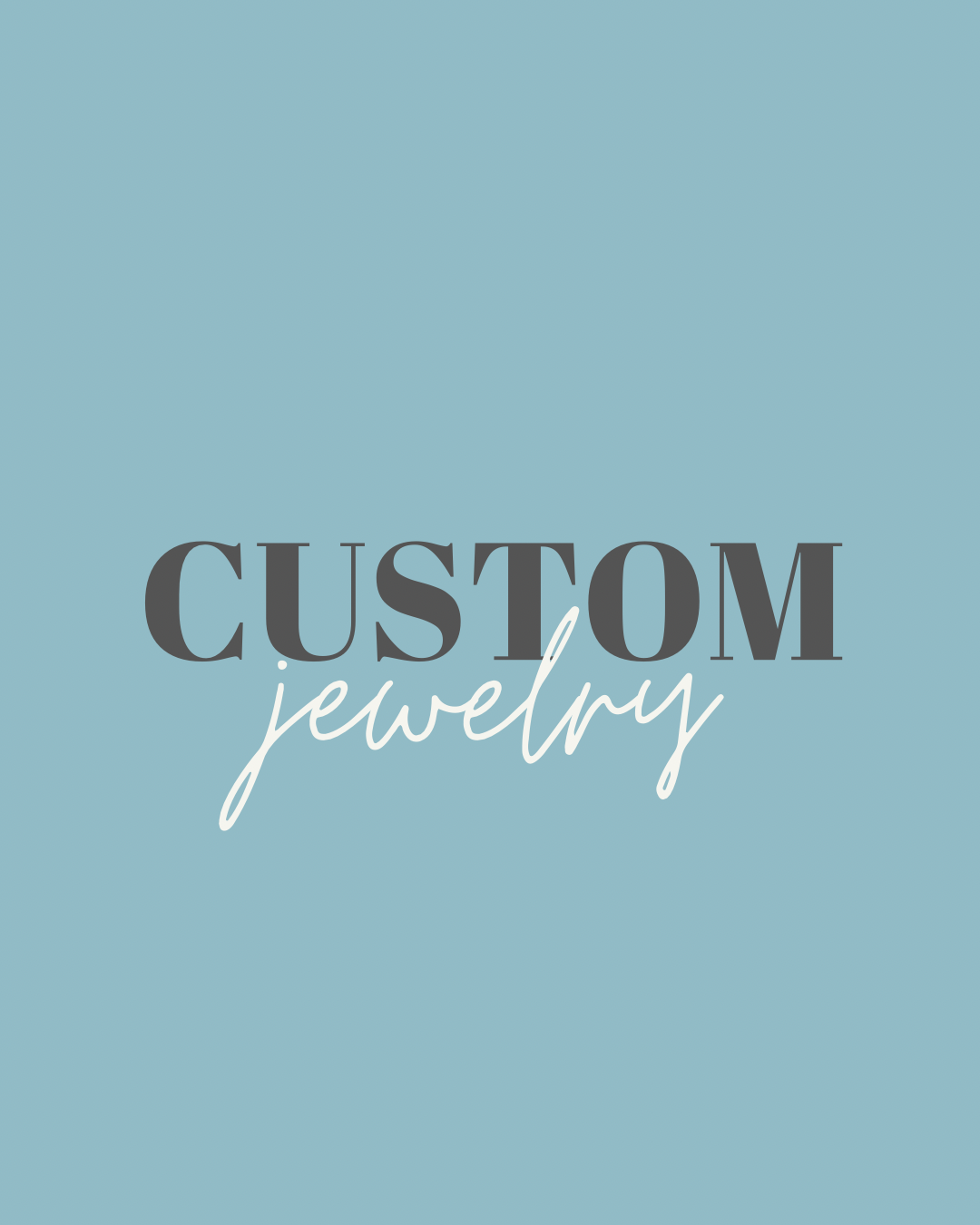 Custom Jewelry Down Payment-Shelby Brittain